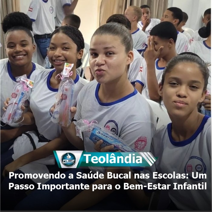 Teolândia Promovendo a Saúde Bucal nas Escolas Um Passo Importante