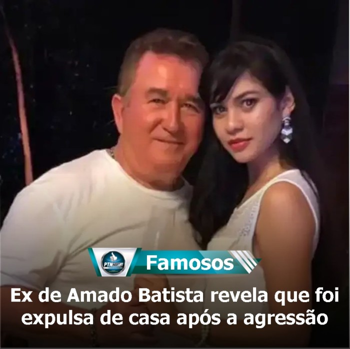 Ex De Amado Batista Revela Que Foi Expulsa De Casa Ap S A Agress O