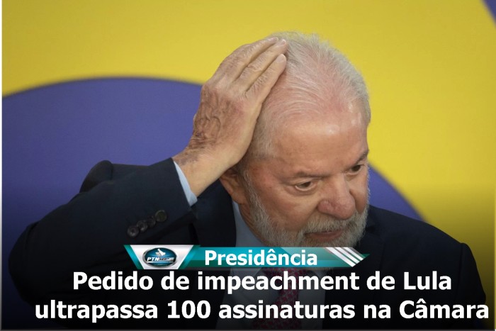 Pedido De Impeachment De Lula Ultrapassa 100 Assinaturas Na Câmara